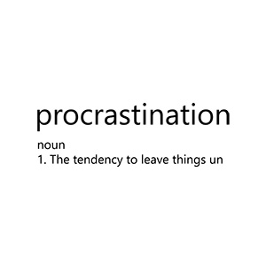 Procrastination Definition Typography Design